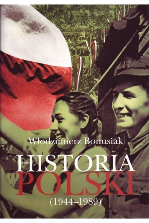 Włodzimierz Bonusiak, Historia Polski (1944-1989)